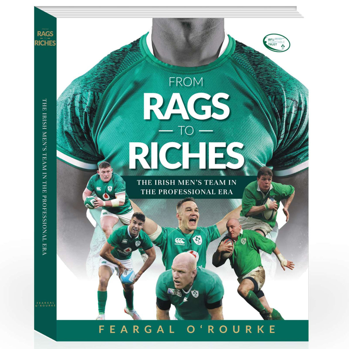 From Rags to Riches IRFU Rugby Ireland Softback Book by Feargal O’Rourke